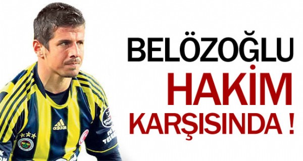 Belzolu hakim karsnda !